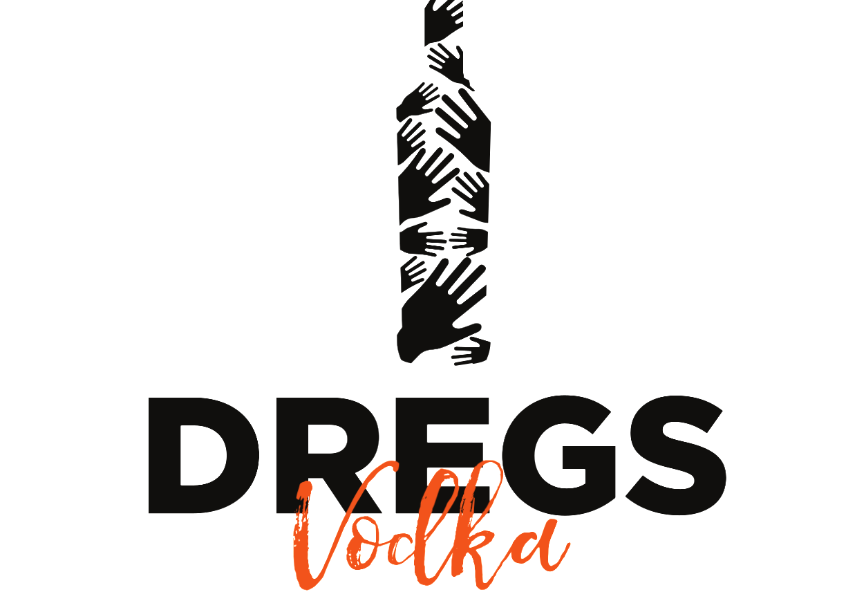 Drink good, Do good - Dregs Vodka