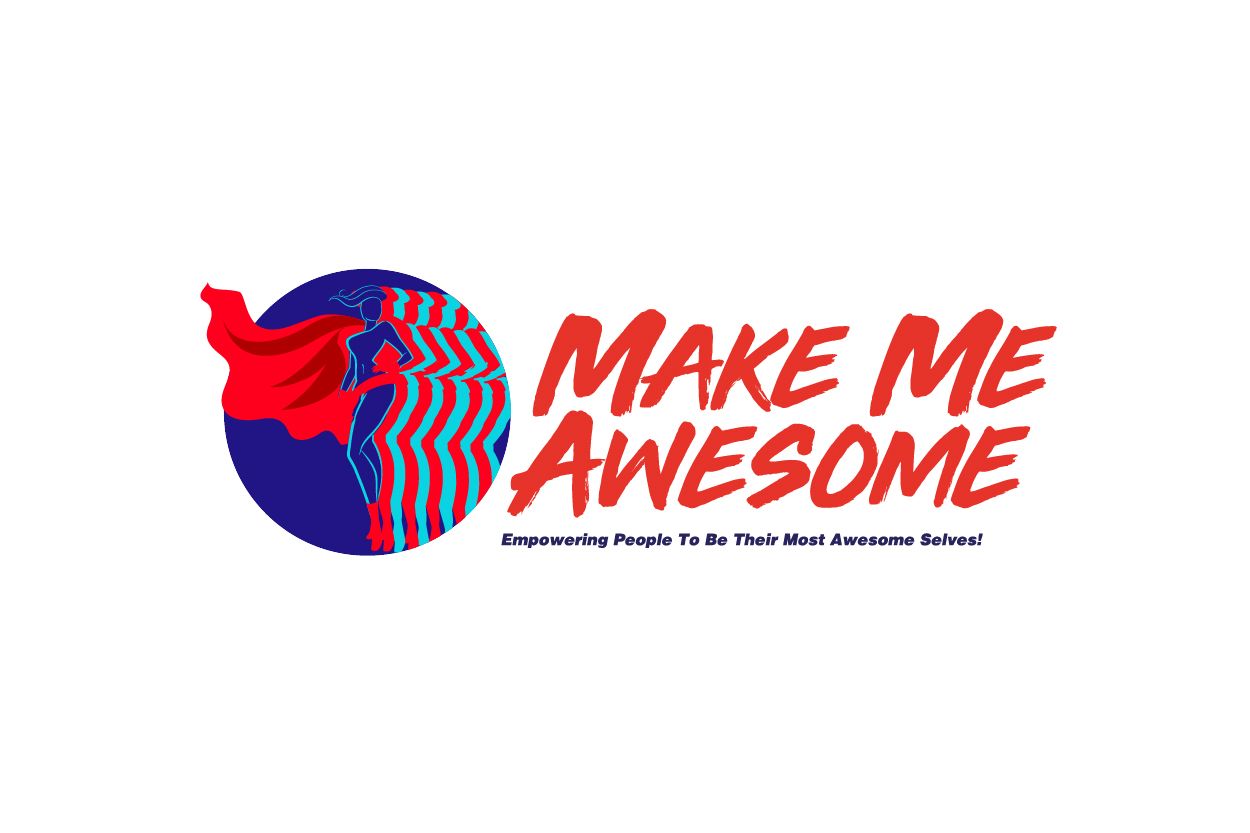 Transform Lives and Empower - Make Me Awesome