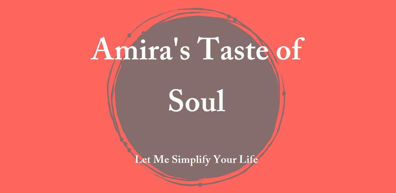 I Make It How You Like It! - Amira’s Taste of Soul