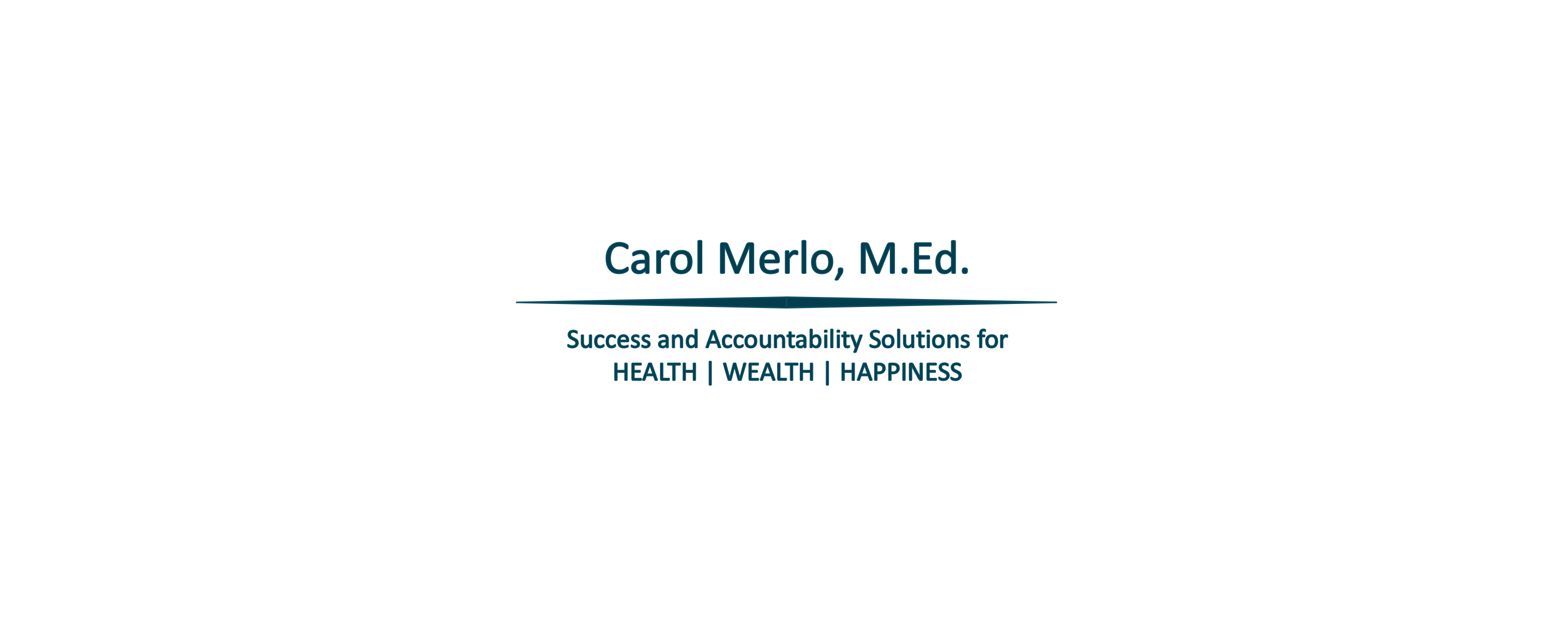 Greater Happiness Can Be Yours! - Carol Merlo