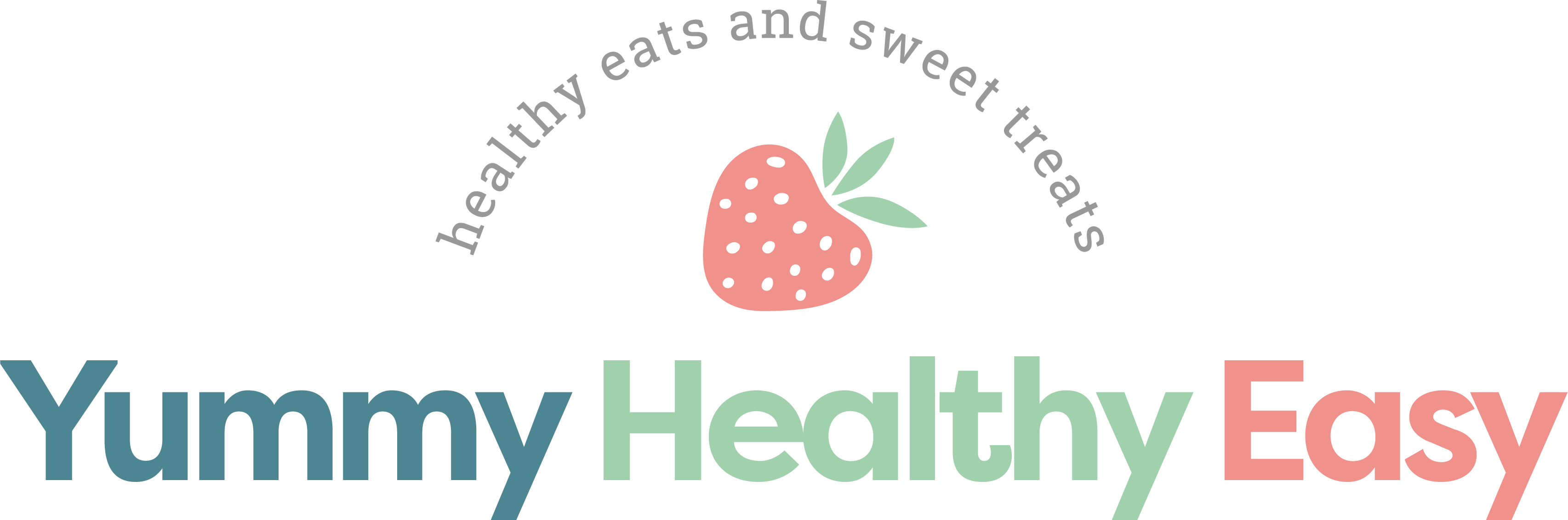 Healthy Eats & Sweet Treats - Yummy Healthy Easy