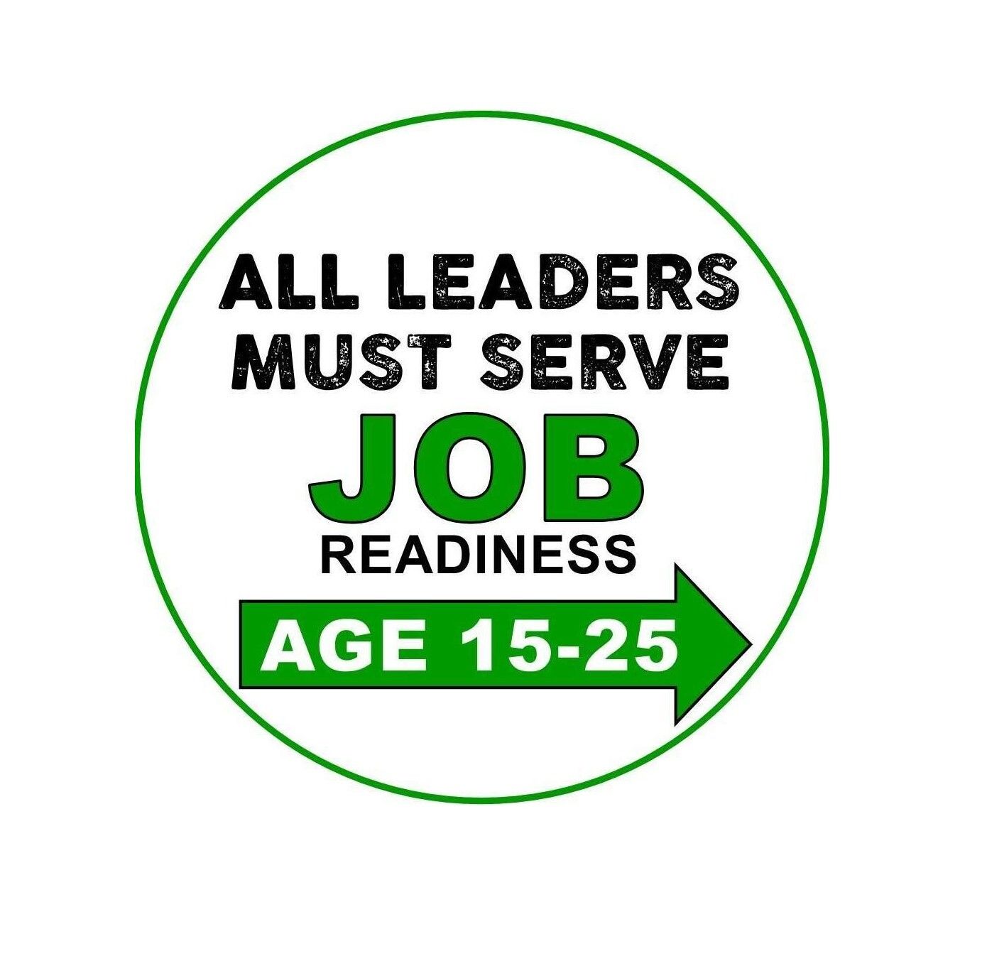 Preparing Young Adults for Success in the Workplace - All Leaders Must Serve